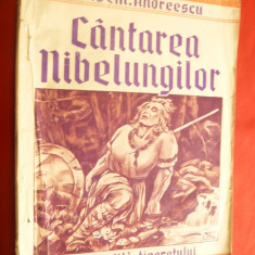 Gh.Dem Andreescu - Cantarea Nibelungilor- Repovestita Tineretului 1943 ,trad. G.