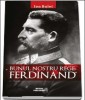 Ion Bulei &quot;BUNUL NOSTRU REGE: FERDINAND&quot;