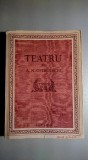 Teatru -Furtuna-Padurea-Nu-i totdeauna praznic - A.N.Ostrovschi 1953, 5230 ex.