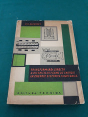 TRANSFORMAREA DIRECTA A DIFERITELOR FORME DE ENERGIE IN EN.ELECTRICA ?I MECANICA foto