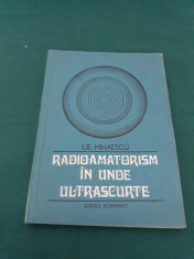 RADIOAMATORISM IN UNDE ULTRASCURTE/ ILIE MIHAESCU/1983 foto