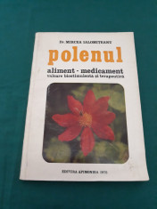 POLENUL *ALIMENT-MEDICAMENT VALOARE BIOSTIMULENTA ?I TETRAPEUTICA/ 1978 foto