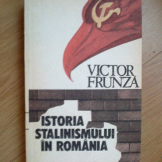 z2 Victor Frunza - Istoria Stalinismului In Romania