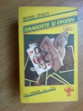 G2 Michel Zevaco - Dragoste Si Eroism