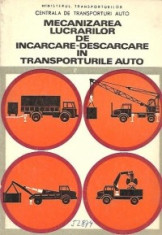 Mecanizarea lucrarilor de incarcare-descarcare in transporturile auto foto