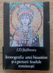 Iconografia artei bizantine si a picturii romanesti - I.D. Stefanescu foto