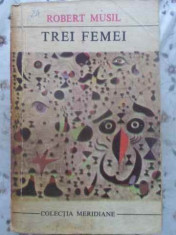 Trei Femei - Robert Musil ,413131 foto