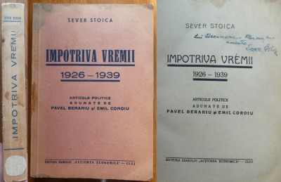 Sever Stoica , Impotriva vremii , 1926 - 1939 , Cluj , 1940 , cu autograf foto