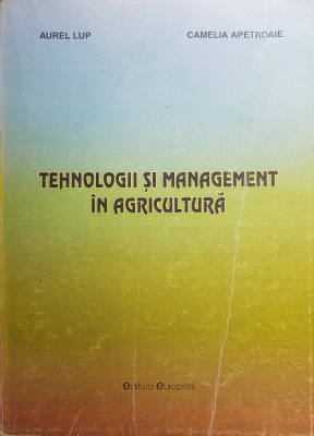 TEHNOLOGII SI MANAGEMENT IN AGRICULTURA - Lup, Apetroaie foto