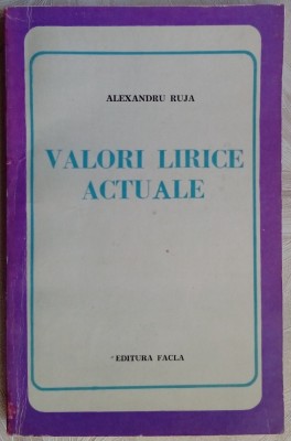 ALEXANDRU RUJA-VALORI LIRICE ACTUALE,1979:Nichita Stanescu/M.Ivanescu/Mazilescu+ foto