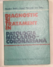 Diagnostic Si Tratament In Patologia Miocardo-Coronariana 1985 foto