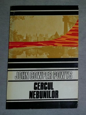 Cercul nebunilor / John Cowper Powys foto