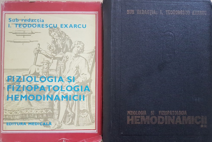 FIZIOLOGIA SI FIZIOPATOLOGIA HEMODINAMICII - Exarcu (2 volume)