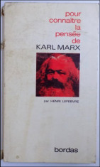 Pour connaitre la pensee de Karl Marx / Henri Lefebvre foto