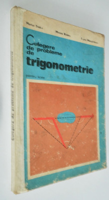 Culegere de probleme de trigonometrie - 1975 foto