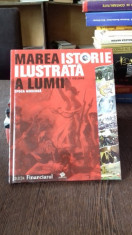 MAREA ISTORIE ILUSTRATA A LUMII EPOCA MODERNA foto