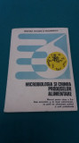 MICROBIOLOGIA ȘI CHIMIA PRODUSELOR ALIMENTARE /MANUAL CLS.A X-A/ 1989 *