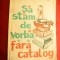 Mircea Santimbreanu - Sa stam de vorba fara catalog -Ed. 1981 ilustr.Iurie Darie