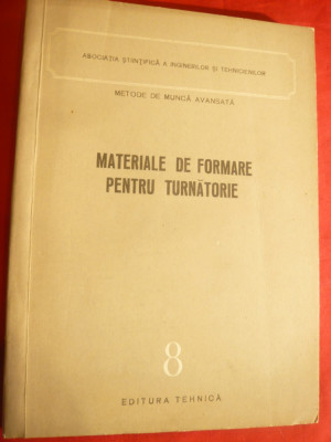 C.Stefanescu- Materiale de formare pt.turnatorie - Ed.Tehnica 1954 foto