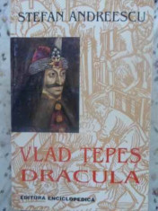 Vlad Tepes Dracula Intre Legenda Si Adevar Istoric - Stefan Andreescu ,413502 foto