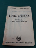 LIMBA ROM&Acirc;NĂ *CLASA III-A COMERCIALĂ ȘI INDUSTRIALĂ/EXEMPLAR PT.CONSULTARE/1939*