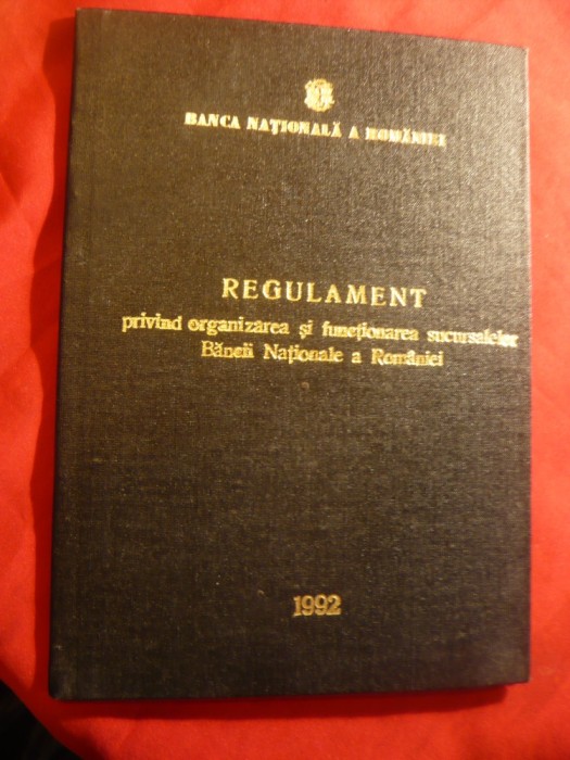 BNR- Regulament Organizarea si Functionarea sucursale BNR - 1992