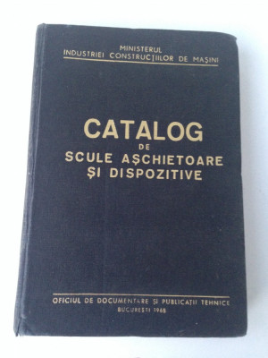 Catalog de scule aschietoare si dispozitive/colectiv/1968 foto