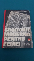 CROITORIE MODERNA PENTRU FEMEI/ NATALIA TAUTU-STANESCU/ 1969 foto