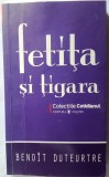 Fetita si tigara, de Benoit Duteurtre, colectia Cotidianul