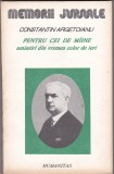 Constantin Argetoianu - Pentru cei de maine ( Vol III partea a V-a 1916-1917 ), Humanitas