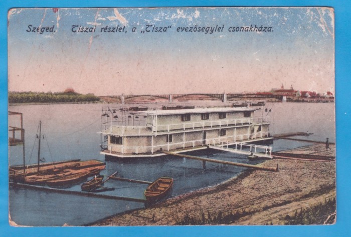 CARTE POSTALA UNGARIA - SZEGED - PONTONUL SI VAPORUL TISZA