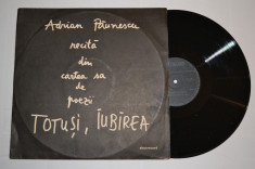 Disc vinil ADRIAN PAUNESCU recita din cartea sa de poezii TOTUSI IUBIREA (03417) foto