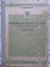 Minereuri Nemetalifere. Metode De Analiza Si Incercari (colec - Colectiv ,413491 foto