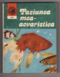 PASIUNEA MEA ACVARISTICA DR. NECULAI BARABAS CERES 1983