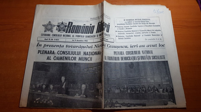 ziarul romania libera 9 decembrie 1982-vizita lui ceausescu la buftea