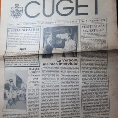 ziarul cuget aprilie 1992-articole si foto regele mihai si regina elisabeta