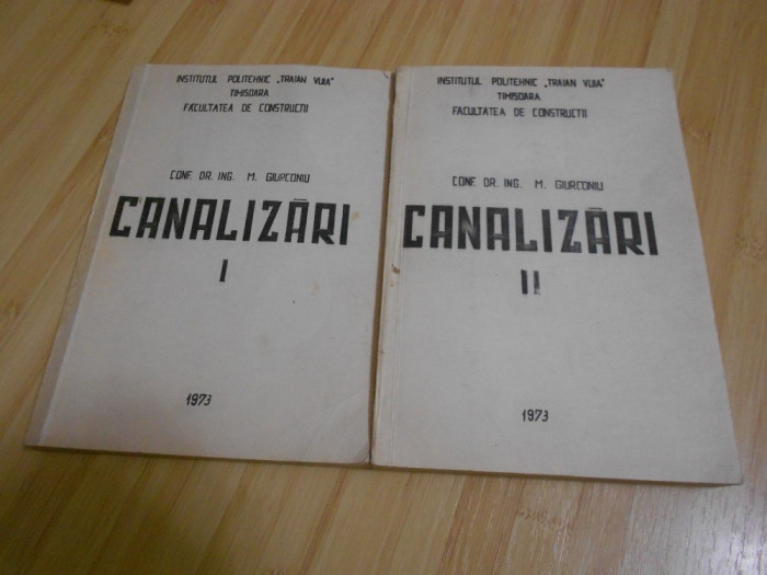 M. GIURCONIU--CANALIZARI - 2 VOL. - 1973