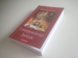 Mihail Bulgakov, CORESPONDENTA. JURNALE, Polirom 2006. PREFATA DE ION VARTIC, A.I. Odobescu