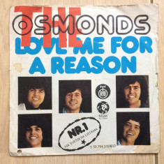 the osmonds love me for a reason fever disc 7" single vinyl muzica pop rock 1974