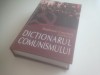 STEPHANE COURTOIS( COORD.)- DICTIONARUL COMUNISMULUI. IN COLABORARE CU I I C C R