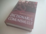 Cumpara ieftin STEPHANE COURTOIS( COORD.)- DICTIONARUL COMUNISMULUI. IN COLABORARE CU I I C C R