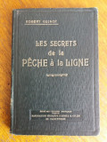 Les secrets de la peche a la ligne - Secretele pescuitului 1929 / R3P1S