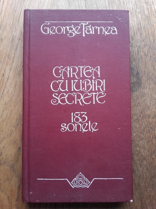 GEORGE TARNEA(dedicatie/ semnatura) CARTEA CU IUBIRI SECRETE, ED.PRINCEPS foto mare GEORGE TARNEA(dedicatie/ semnatura) CARTEA CU IUBIRI SECRETE, ED.PRINCEPS foto mare