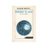 Hubert Reeves - Răbdare &icirc;n azur. Evoluția cosmică