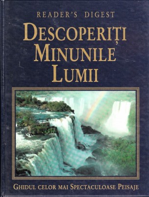 Descoperiti minunile lumii foto