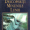 Descoperiti minunile lumii