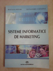 Sisteme informatice de marketing - R. NISTOR , ALX. CAPATINA foto