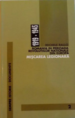 ROMANIA IN PERIOADA REVOLUTIILOR NATIONALE DIN EUROPA, MISCAREA LEGIONARA (1919 - 1945) de MICHELE RALLO,1999 foto