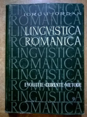 Iorgu Iordan - Lingvistica romanica evolutie, curente, metode foto