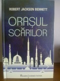 Robert Jackson Bennet - Orasul scarilor